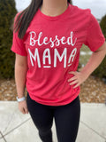 I am...a Blessed Mama Tee