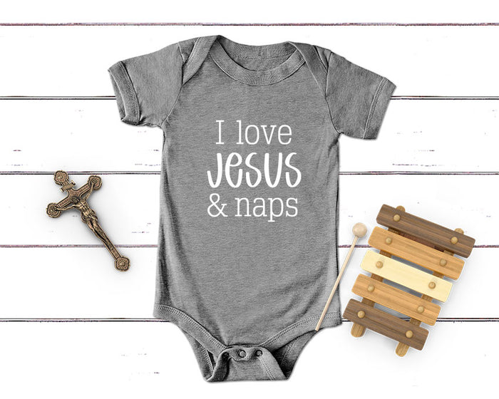 I love Jesus and Naps Onesie Tee