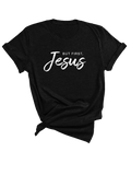 But First, Jesus Tee
