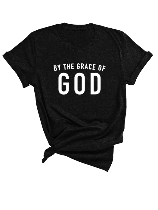 By the grace of God Tee