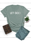 Let Go, Let God Tee