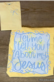 Toddler & Youth | Let Me Tell You About My Jesus Tee