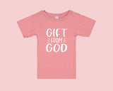 Gift From God Toddler Shirt